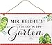 Produktbild Spiegelburg 14846 Gartenschild 'Mir reicht's! ...' I love my Garden