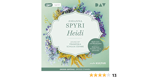 Heidi Ungekurzte Lesung Mit Franziska Schilka Oehme 1 Mp3 Cd Amazon De Spyri Johanna Schilka Oehme Franziska Bucher