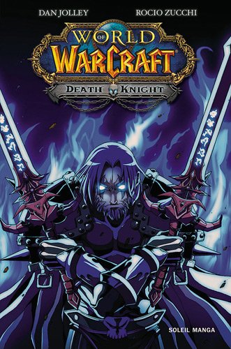 World Of Warcraft - Death Knight — Tome 0