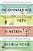 Moonwalking with Einstein: The Art and Science of Remembering Everything RS.787.00