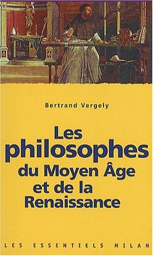 Les  Philosophes du Moyen âge et de la renaissance