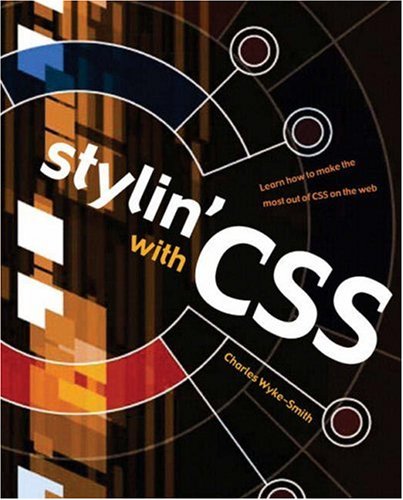 Télécharger Stylin' with CSS: A Designer's Guide PDF Ebook En Ligne