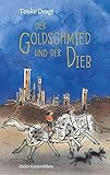 Der Goldschmied und der Dieb by 