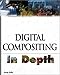 Digital Composting in Depth (In Depth Series) by 