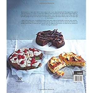 Magic Cakes: Three Cakes in One: One Mixture, One Bake, Three Delicious Layers