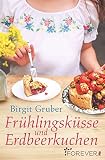 Cover zum Buch Frühlingsküsse und Erdbeerkuchen