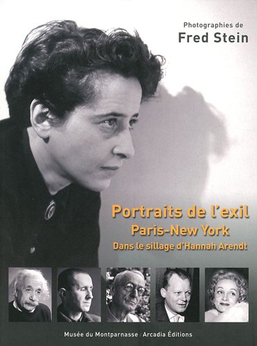 Download Portraits de l'exil Paris-New York : Dans le sillage d'Hannah Arendt Download Portraits de l'exil Paris-New York : Dans le sillage d'Hannah Arendt
