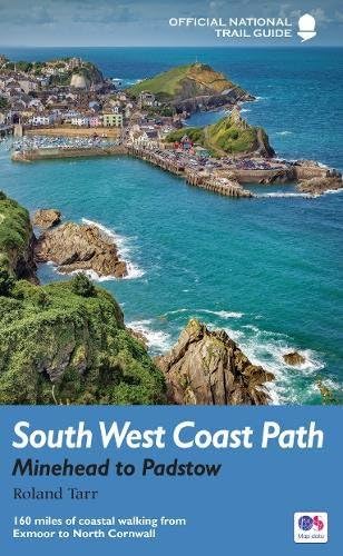 South West Coast Path: Minehead to Padstow: National Trail Guide (National Trail Guides)