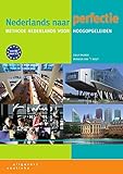 Nederlands naar perfectie: Lehrbuch + Internet-Zugangscode by 