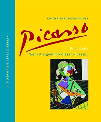 Download Wer ist eigentlich dieser Picasso? (Kinder entdecken Kunst) Download Wer ist eigentlich dieser Picasso? (Kinder entdecken Kunst)