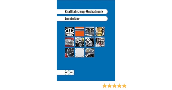 Kraftfahrzeug Mechatronik Lernfelder Blumhagen Thomas Eckert Ferdinand Amazon De Bucher