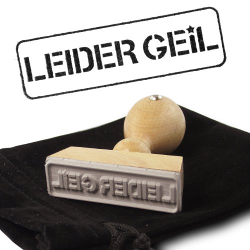 Leider Geil - Stempel aus Holz - Das Original – Holzstempel mit Schutzlackierung