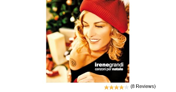 Buon Natale A Tutto Il Mondo Irene Grandi Testo.Canzoni Per Natale Di Irene Grandi Su Amazon Music Amazon It