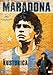 Maradona / Maradona by Kusturica ( Maradona par Kusturica )