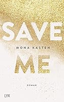 Save Me (Maxton Hall Reihe, Band 1)