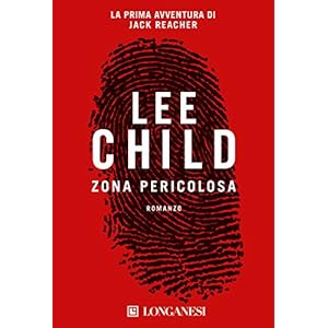 Zona pericolosa: Serie di Jack Reacher (La Gaja scienza)