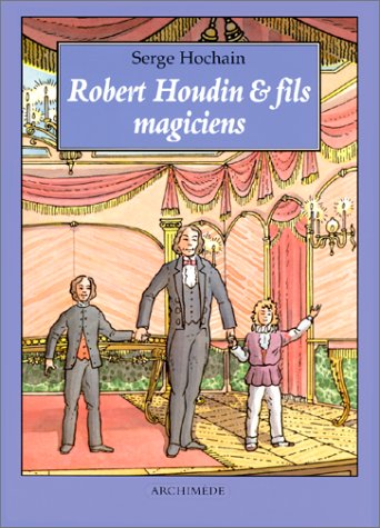 couverture de : Robert Houdin et fils magiciens