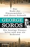 Image de Das Ende der Finanzmärkte - und deren Zukunft: Die heutige Finanzkrise und was sie bedeutet