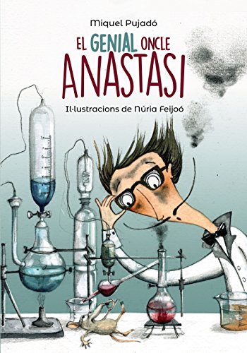 El genial oncle Anastasi (Llibres infantils i juvenilsPluja de llibres +10)