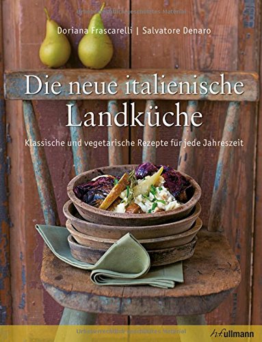 Download Die neue italienische Landküche: Klassische und vegetarische Rezepte für jede Jahreszeit Download Die neue italienische Landküche: Klassische und vegetarische Rezepte für jede Jahreszeit
