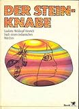 Cover zum Buch Der Steinknabe: Nach einem indianisch...