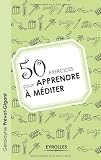 Image de 50 exercices pour apprendre à méditer