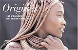 Origines. 365 pensées de sages africains by 