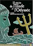 12 Récits de l'Iliade et l'Odyssée