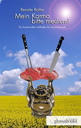 Download Mein Karma bitte medium!: Ein humorvoller Leitfaden für Sinnsuchende Download Mein Karma bitte medium!: Ein humorvoller Leitfaden für Sinnsuchende