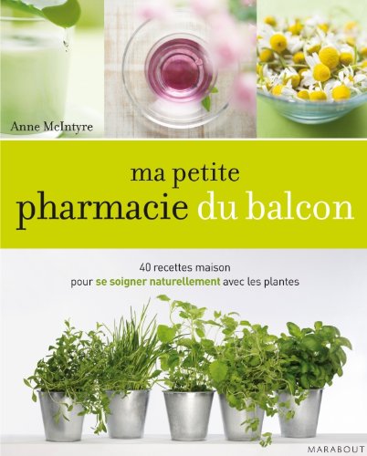 couverture de : Ma petite pharmacie du balcon