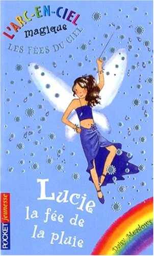 couverture de : Lucie la f&eacute;e de la pluie