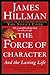 The Force of Character: And the Lasting Life (English Edition) by 