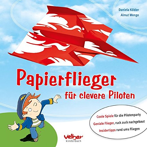 Preisvergleich Produktbild Papierflieger: für clevere Piloten