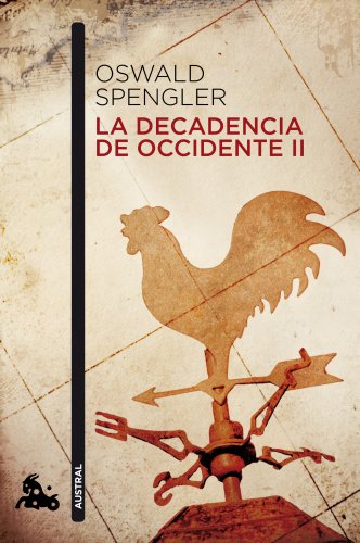 Download La decadencia de Occidente II (Contemporánea) Download La decadencia de Occidente II (Contemporánea)