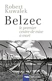 Image de Belzec : Le Premier centre de mise à mort (Cal-levy - Mémorial de la shoah)