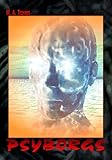Image de GG-B 009: PSYBORGS (GAARSON-GATE Buchausgabe)