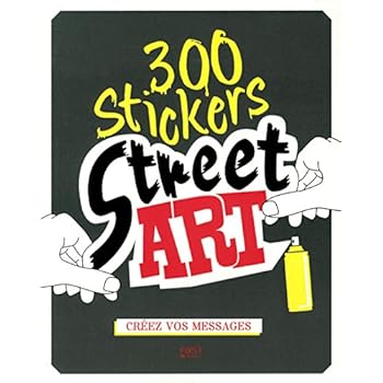 300 stickers street art 300 stickers street art