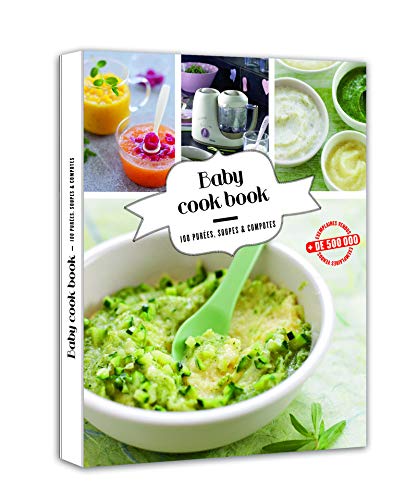 Download Babycook book - 100 purées, soupes et compotes Download Babycook book - 100 purées, soupes et compotes
