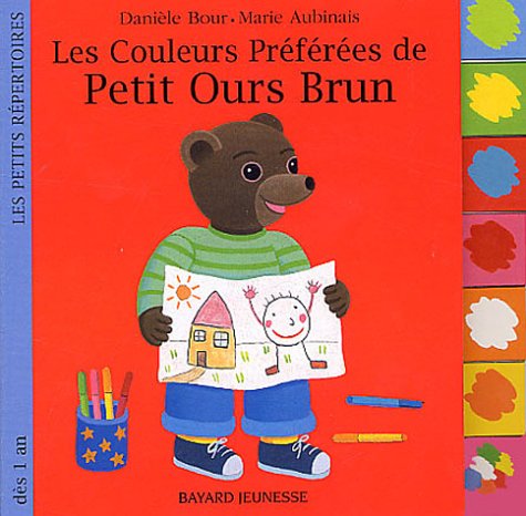 couverture de : Les couleurs pr&eacute;f&eacute;r&eacute;es de Petit Ours brun