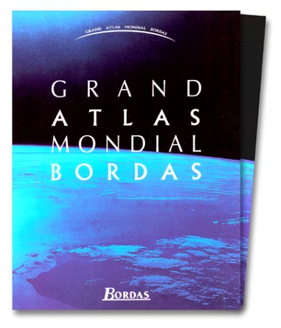 Télécharger GRAND ATLAS MONDIAL BORDAS (Ancienne Edition) Livre PDF Gratuit