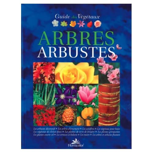 Guide des végétaux : Arbres - Arbustes