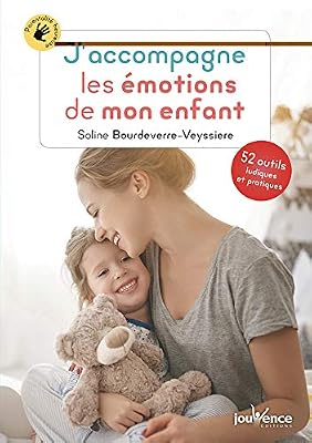 Jouvence J'accompagne les émotions de mon enfant