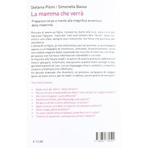 La mamma che verrà. Preparare corpo e mente alla magnifica avventura della maternit