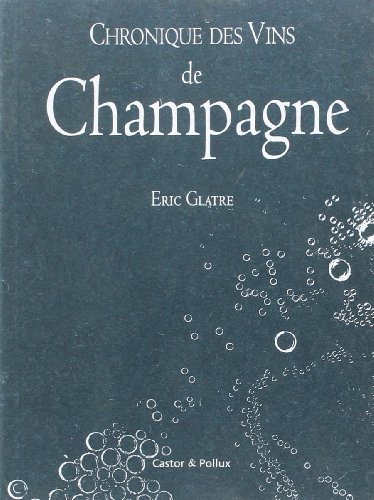 Chronique des vins de Champagne francais Chronique des vins de Champagne francais