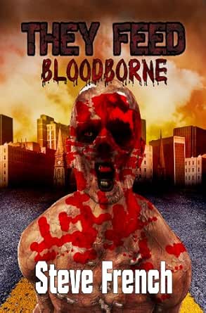 They Feed Bloodborne Book 1 Ebook French Steve Amazon In Kindle Store