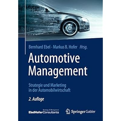 [PDF] Download Automotive Management: Strategie und Marketing in der Automobilwirtschaft Kostenlos