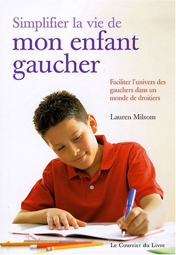 couverture de : Simplifier la vie de mon enfant gaucher