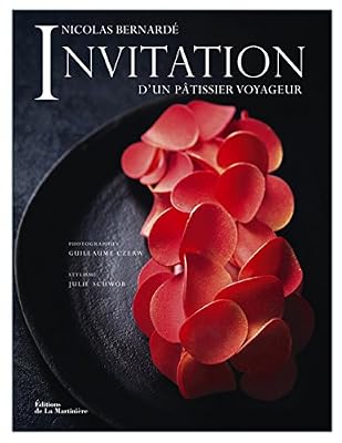 EDITIONS DE LA MARTINIERE Invitation d'un pâtissier voyageur