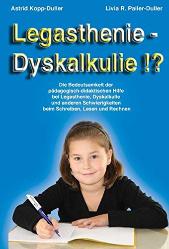 Download Legasthenie - Dyskalkulie !?: Die Bedeutsamkeit der pädagogisch-didaktischen Hilfe bei Legasthenie, Dyskalkulie und anderen Schwierigkeiten beim Schreiben, Lesen und Rechnen Download Legasthenie - Dyskalkulie !?: Die Bedeutsamkeit der pädagogisch-didaktischen Hilfe bei Legasthenie, Dyskalkulie und anderen Schwierigkeiten beim Schreiben, Lesen und Rechnen