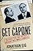 Get Capone: The Secret Plot That Captured America's Most Wanted Gangster by